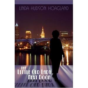 Don't judge anyone until you've walked in their shoes is the message from The Old Lady Next Door, a novel by Tazewell, Va. resident Linda Hudson Hoagland.