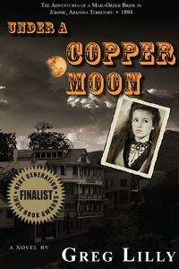 "Under a Copper Moon" is one of 10 finalists in the Historical Fiction category of the 2008 Next Generation Indie Book Awards.